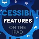 image icon for post of accessibility features of the iPad on udemy.com